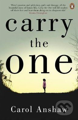 Carry the One - Carol Anshaw - kniha z kategorie Beletrie