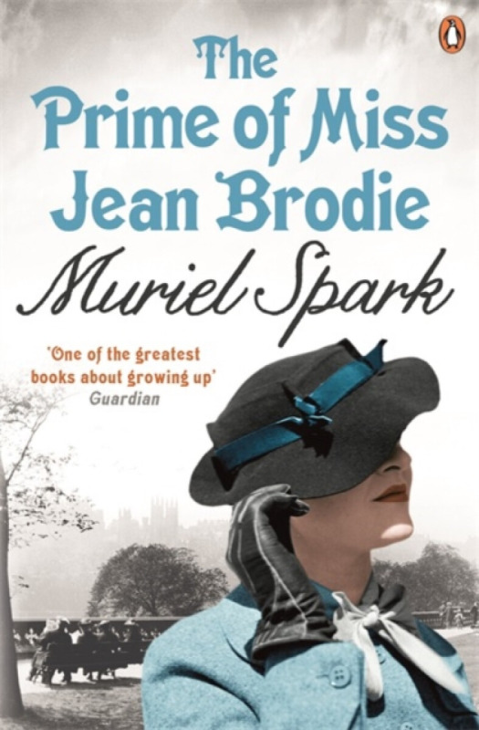 The Prime of Miss Jean Brodie - Spark Muriel
