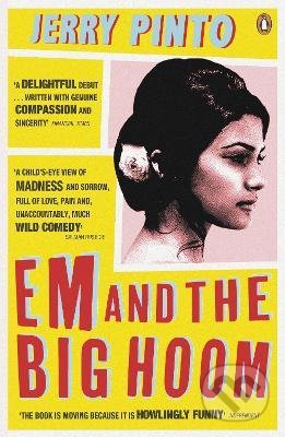 Em and the Big Hoom - Jerry Pinto - kniha z kategorie Beletrie