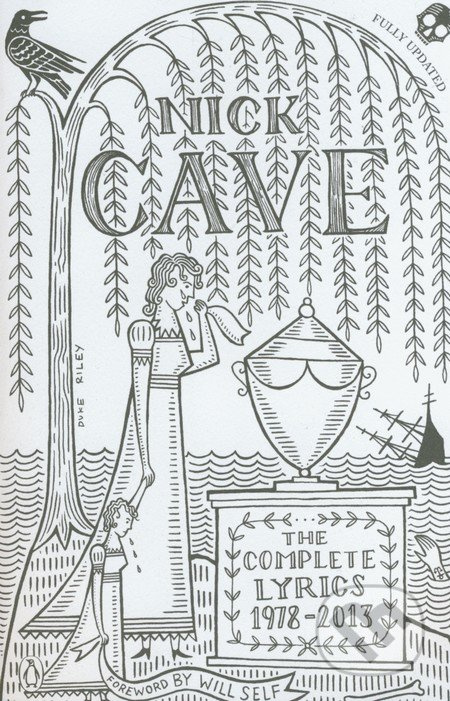 The Complete Lyrics 1978 - 2013 - Nick Cave - kniha z kategorie Beletrie