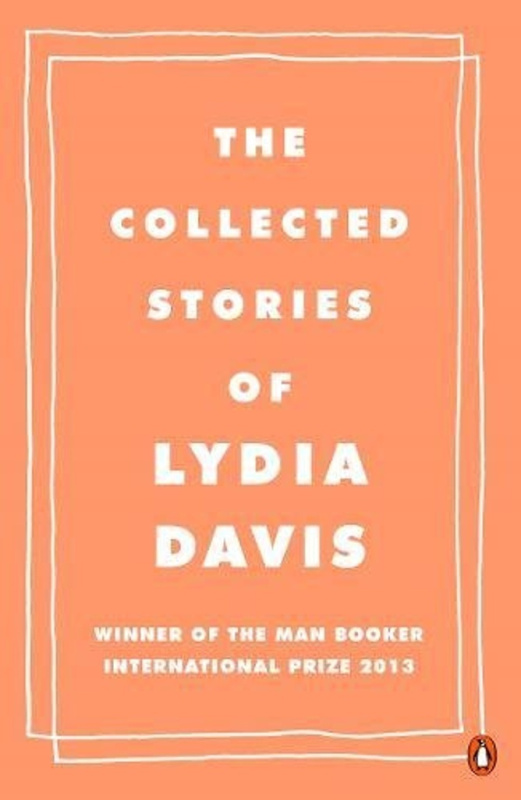 Collected Stories Of Lydia Davis - Lydia Davis - kniha z kategorie Beletrie