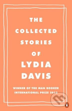 Collected Stories Of Lydia Davis - Lydia Davis - kniha z kategorie Beletrie