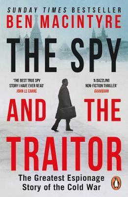 The Spy and the Traitor (The Greatest Espionage Story of the Cold War) - kniha z kategorie Thrillery