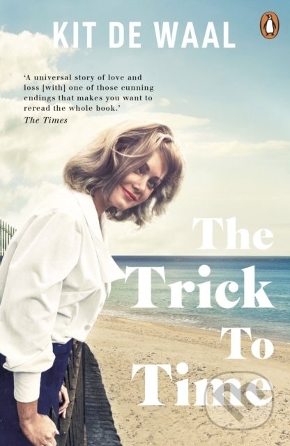 The Trick To Time - Kit de Waal - kniha z kategorie Beletrie