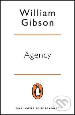 Agency - William Gibson - kniha z kategorie Sci-fi a fantasy