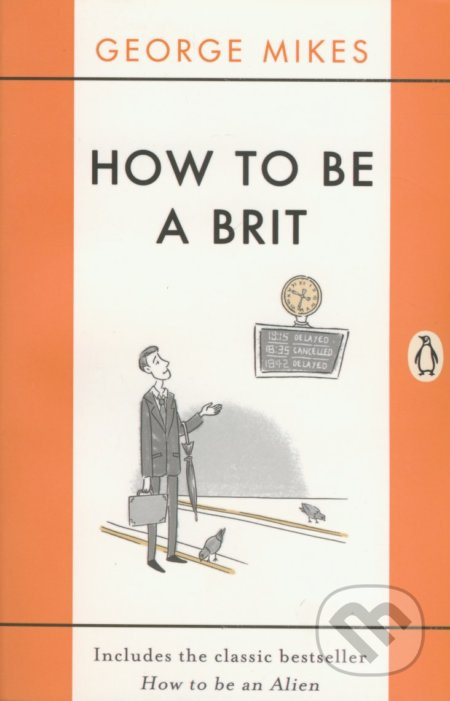 How To Be a Brit - George Mikes - kniha z kategorie Odborné a naučné