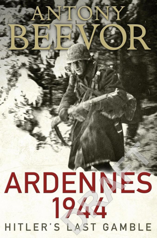 Ardennes 1944 (Hitler's Last Gamble) - Antony Beevor - kniha z kategorie Odborné a naučné