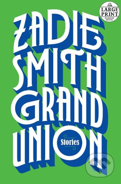 Grand Union (Stories) - Zadie Smith - kniha z kategorie Beletrie pro děti
