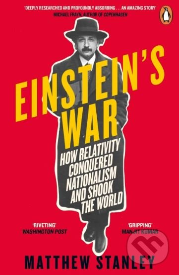 Einstein's War (How Relativity Conquered Nationalism and Shook the World) - kniha z kategorie Přírodní vědy a technika