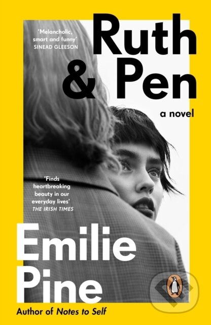Ruth & Pen (The brilliant debut novel from the internationally bestselling author of Notes to Self) - kniha z kategorie Společenská beletrie