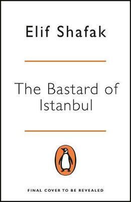 The Bastard of Istanbul - Elif Shafak - kniha z kategorie Beletrie pro děti