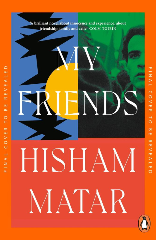 My Friends - Hisham Matar - kniha z kategorie Společenská beletrie