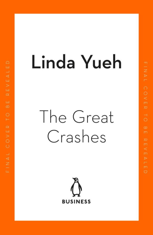 The Great Crashes: Lessons from Global Meltdowns and How to Prevent Them