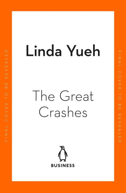 The Great Crashes: Lessons from Global Meltdowns and How to Prevent Them