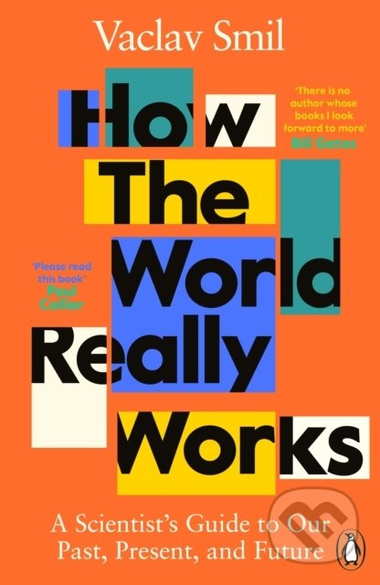 How the World Really Works (A Scientist's Guide to Our Past, Present and Future) - kniha z kategorie Odborné a naučné