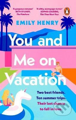 You and Me on Vacation - Emily Henry - kniha z kategorie Společenská beletrie