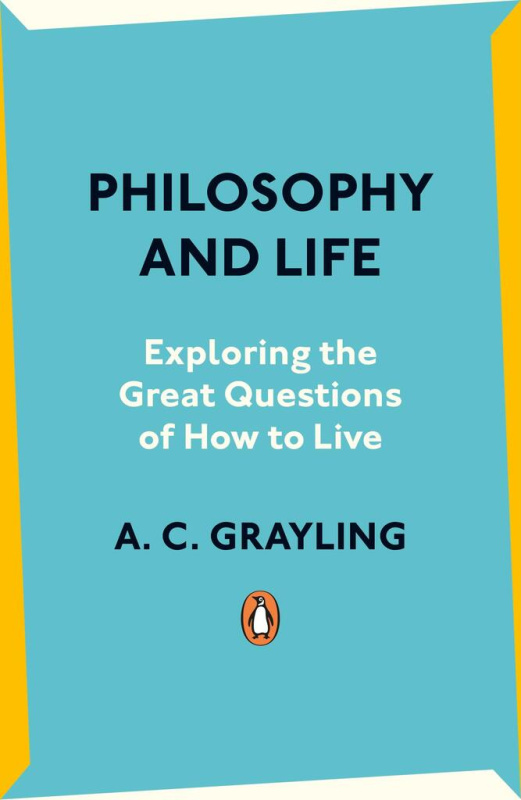 Philosophy and Life (Exploring the Great Questions of How to Live) - kniha z kategorie Filozofie