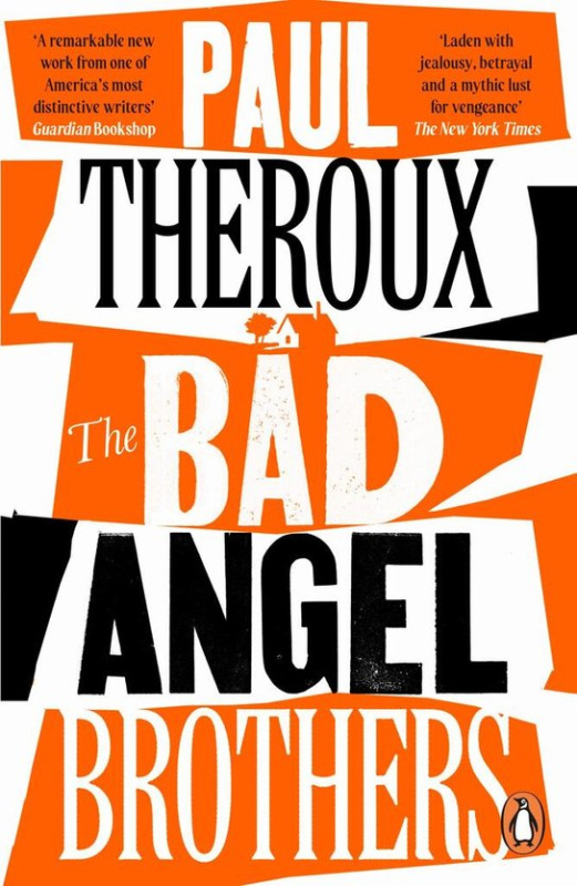 The Bad Angel Brothers - Paul Theroux