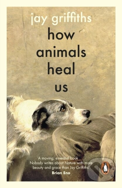 How Animals Heal Us - Jay Griffiths - kniha z kategorie Odborné a náučné