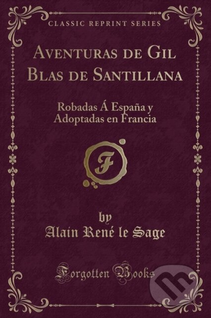 Aventuras De Gil Blas De Santillana - Alain Rene le Sage - kniha z kategorie Společenská beletrie