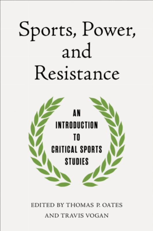 University of Illinois Press Sports, Power, and Resistance