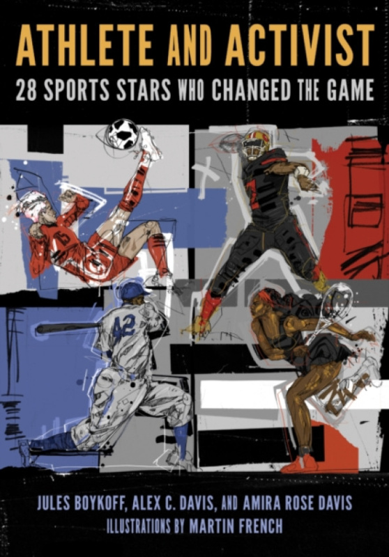 University of Illinois Press Athlete and Activist - Boykoff, Jules a Davis, Alex a Davis, Amira