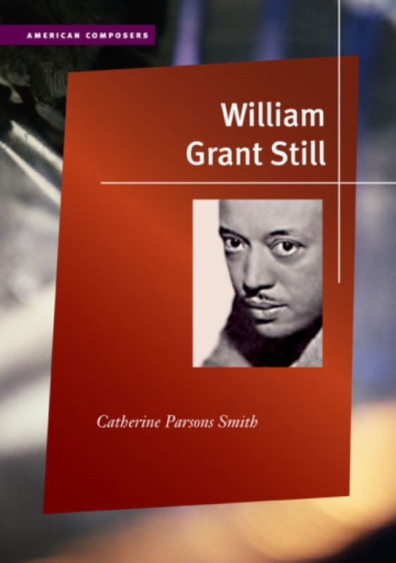 University of Illinois Press William Grant Still - Smith, Catherine Parsons