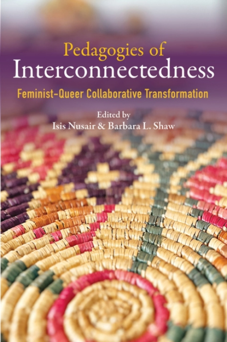 University of Illinois Press Pedagogies of Interconnectedness