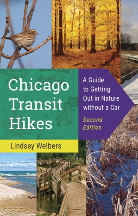 University of Illinois Press Chicago Transit Hikes - Welbers, Lindsay