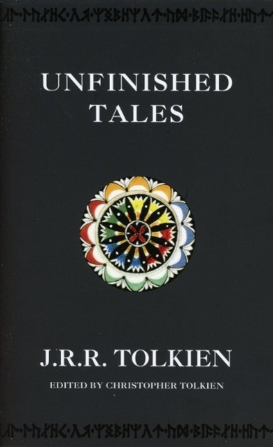 Unfinished Tales - J. R. R. Tolkien