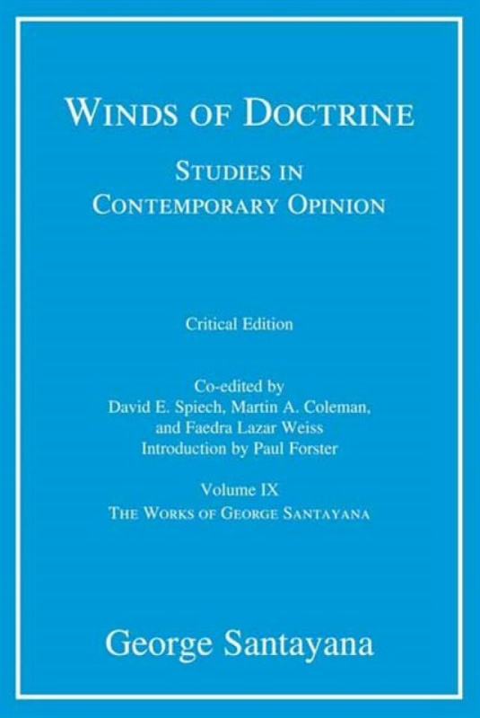 Winds of Doctrine, critical edition, Volume 9 - David E. Spiech, George Santayana