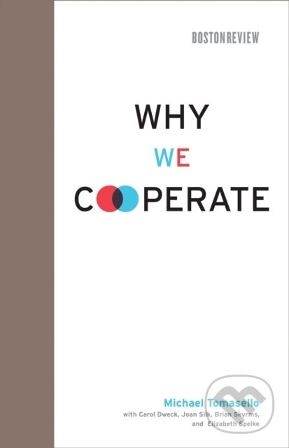 Why We Cooperate - Carol Dweck, Michael Tomasello - kniha z kategorie Psychológia