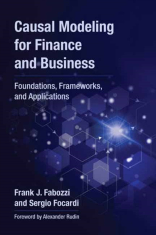 MIT Press Ltd Causal Modeling for Finance and Business - Fabozzi, Frank J. a Focardi, Sergio