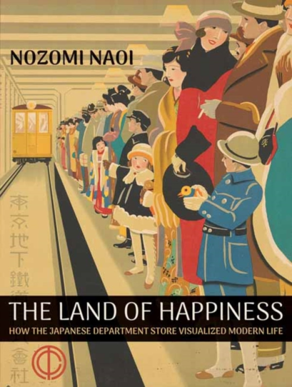 MIT Press Ltd Land of Happiness - Naoi, Nozomi