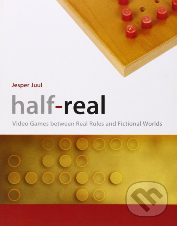 Half-Real (Video Games Between Real Rules and Fictional Worlds) - kniha z kategorie Umenie, dizajn a architektúra