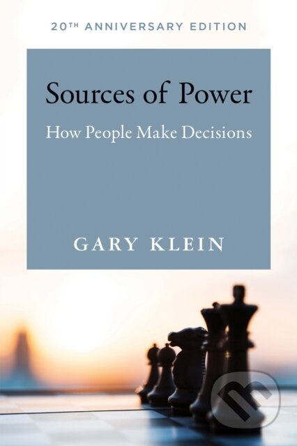 Sources of Power (How People Make Decisions) - Gary A. Klein - kniha z kategorie Odborné a naučné