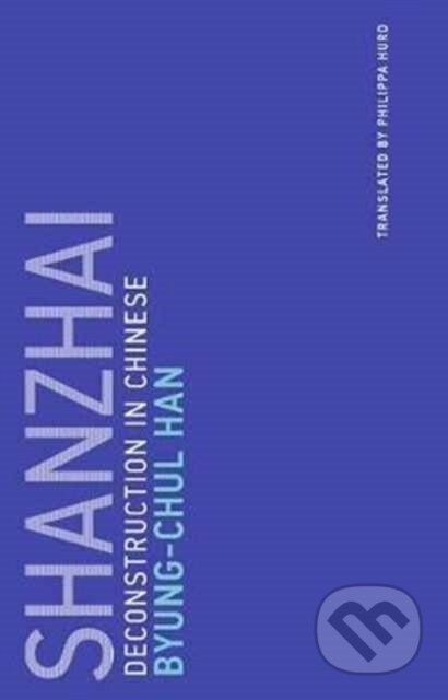 Shanzhai (Deconstruction in Chinese) - Byung-Chan Han - kniha z kategorie Filozofie