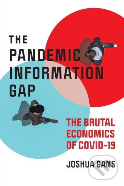 Pandemic Information Gap and the Brutal Economics of COVID-19 - kniha z kategorie Biznis a manažment