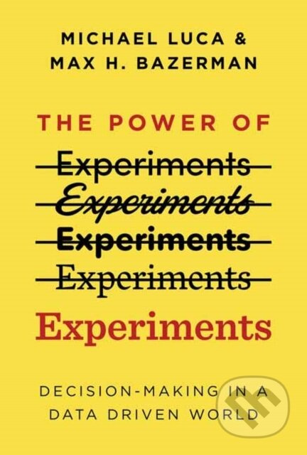 The Power of Experiments (Decision Making in a Data-Driven World) - kniha z kategorie Byznys a management