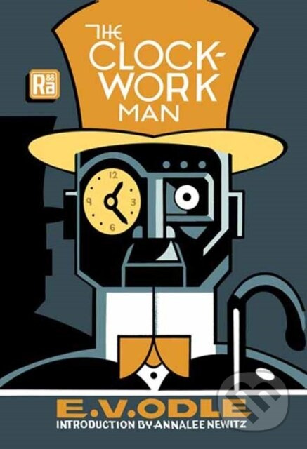 The Clockwork Man - Annalee Newitz, E. V. Odle - kniha z kategorie Společenská beletrie