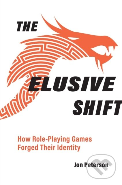 Elusive Shift (How Role-Playing Games Forged Their Identity) - kniha z kategorie Hry