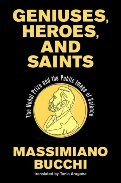 MIT Press Ltd Geniuses, Heroes, and Saints - Bucchi, Massimiano a Aragona, Tania