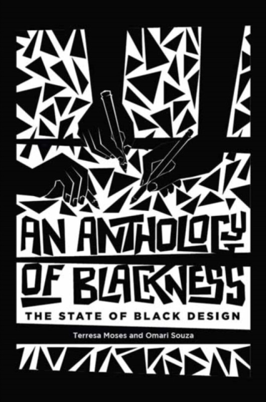 MIT Press Ltd Anthology of Blackness, An - Moses, Terresa a Souza, Omari
