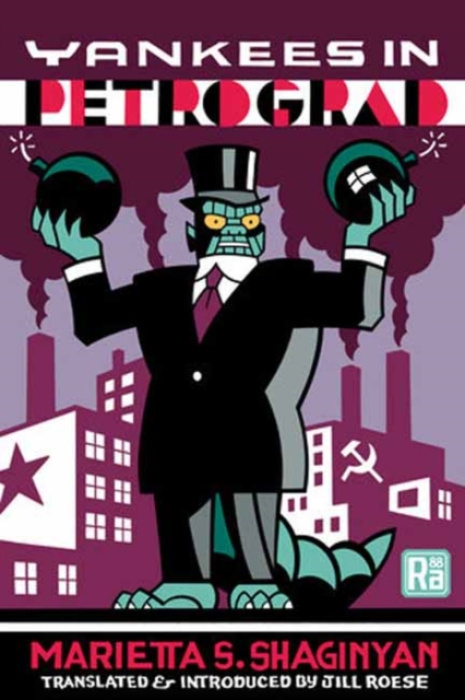 MIT Press Ltd Yankees in Petrograd - Shaginyan, Marietta S. a Roese, Jill