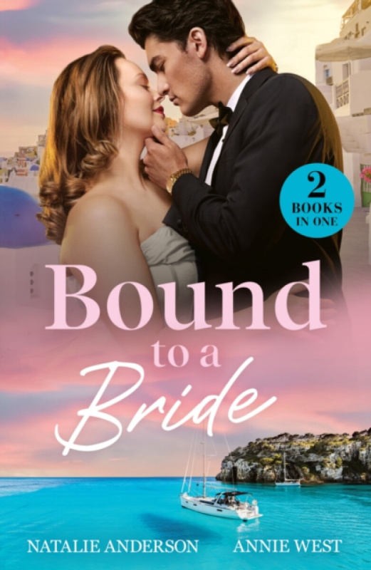 HarperCollins Publishers Bound To A Bride - Anderson, Natalie a West, Annie