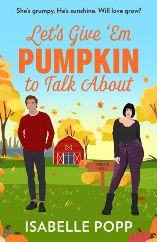 HarperCollins Publishers Let's Give 'Em Pumpkin To Talk About - Popp, Isabelle