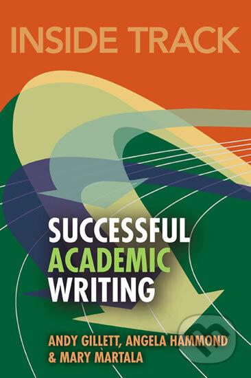 Inside Track to Successful Academic Writing - Amy Gillett