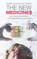 The New Medicines (How Drugs are Created, Approved, Marketed, and Sold) - kniha z kategorie Odborné a naučné