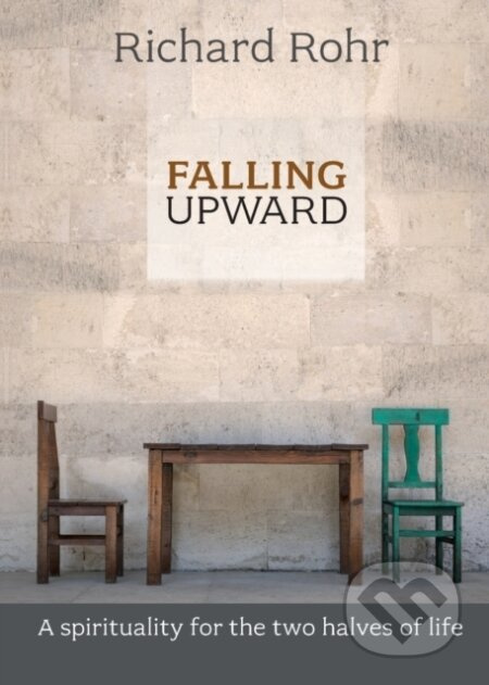 Falling Upward (A Spirituality For The Two Halves Of Life) - kniha z kategorie Filozofie