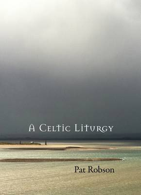 Celtic Liturgy SPCK Publishing